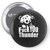 ted fuck you thunder Pin-back button