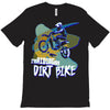 motorbike, love riding my dirtbike 1 T-Shirt