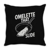 omelette that slide Throw Pillow
