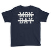 mon day Youth Tee