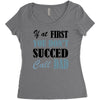 if at first you don't succed call dad Women's Triblend Scoop T-shirt