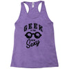 geek is the new sexy! Racerback Tank