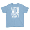 let the wild rumpus Youth Tee