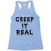 creep it real Racerback Tank