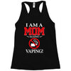 I Am A Mom Against Vaping Racerback Tank