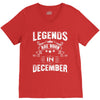 Legends Are Born In December V-Neck Tee