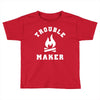 Trouble Maker Toddler T-shirt