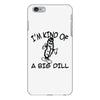 i'm kind of a big dill iPhone 6/6s Plus Case