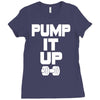 pump it up Ladies Fitted T-Shirt