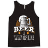 Beer A Way Of Life Tank Top