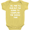 ok, fine i'll run funny sayings runner Baby Onesie
