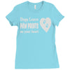 dogs leave paw prints on your heart Ladies Fitted T-Shirt