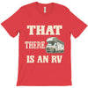 that there is an rv funny tee T-Shirt