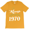 kings are born in 1970 T-Shirt