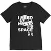 need my space V-Neck Tee