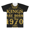 kings are born in 1970 All Over Men's T-shirt