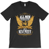 All Men Are Created Equal But Only The Best Are Born In November T-Shirt