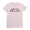 Frankie Says Relax Ladies Fitted T-Shirt