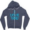 I Love You Zipper Hoodie