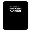 trust me i'm a gamer funny Mousepad