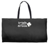 irish i were drunk Weekender Totes