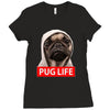 pug life Ladies Fitted T-Shirt
