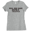 real men make girls Ladies Fitted T-Shirt