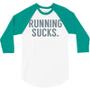 running sucks 3/4 Sleeve Shirt