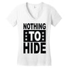 nothing to hide Women's V-Neck T-Shirt