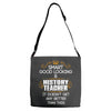 Smart Good Looking History Teacher Doesnt Get Better Than Adjustable Strap Totes