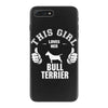 This Girl Loves Her Bull Terrier iPhone 7 Plus Case