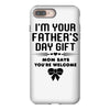 I'm Your Father's Day Gift Mom Says You're Welcome Girl iPhone 8 Plus
