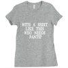 need pants Ladies Fitted T-Shirt