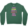 Every Blonde Needs A Brunette Best Friend Youth Sweatshirt