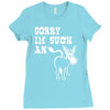 sorry i'm such an ass Ladies Fitted T-Shirt