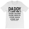 I Love You Daddy T-Shirt