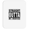 straight outta my twenties Mousepad