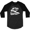 this is sparta  film 3/4 Sleeve Shirt