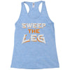 sweep the leg Racerback Tank