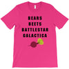 bears beets battlestar galactica T-Shirt
