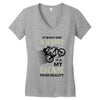 It is Not Just A Hobby It is My Escape From Reality Women's V-Neck T-Shirt
