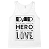 dad a son's first hero a daughters first love Tank Top