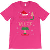 i'm not short i'm just a tall elf T-Shirt