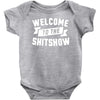 welcome to the shitshow Baby Onesie
