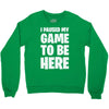 i paused my game to be here Crewneck Sweatshirt