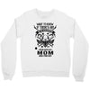 Life After Death Mess With My Mom Crewneck Sweatshirt
