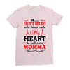 There's This Boy Who Stole My Heart He Calls Me Momma Ladies Fitted T-Shirt