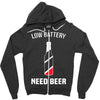 low battery   need beer Zipper Hoodie