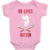 no lives matter 1 Baby Bodysuit