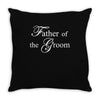 Father of The Bride Throw Pillow